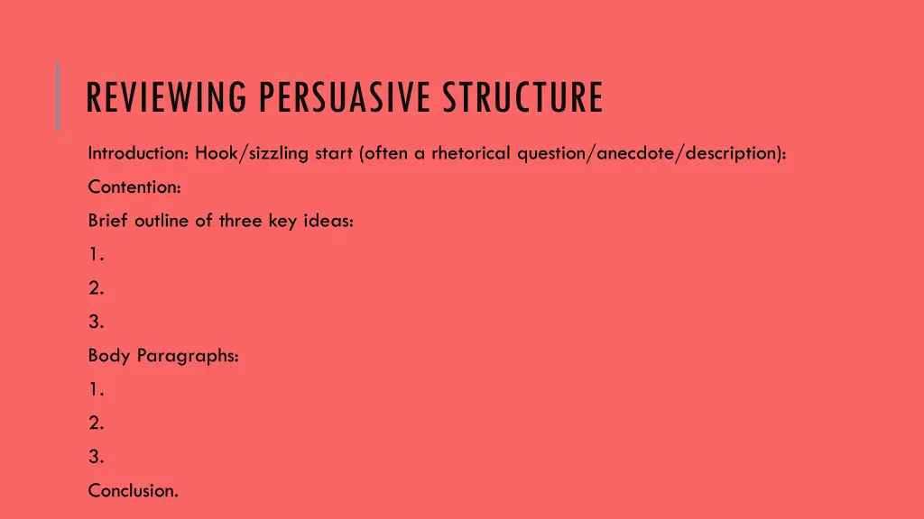 reviewing persuasive structure