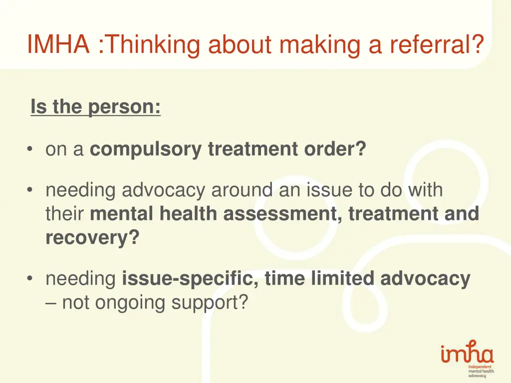 imha thinking about making a referral