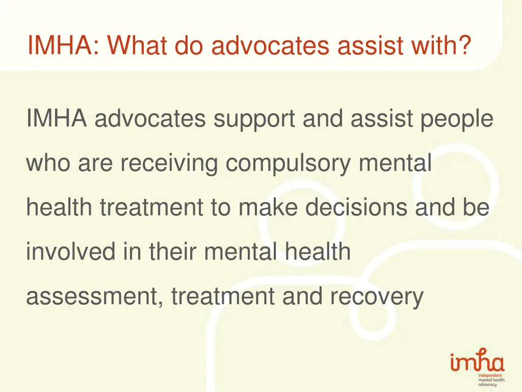 imha what do advocates assist with