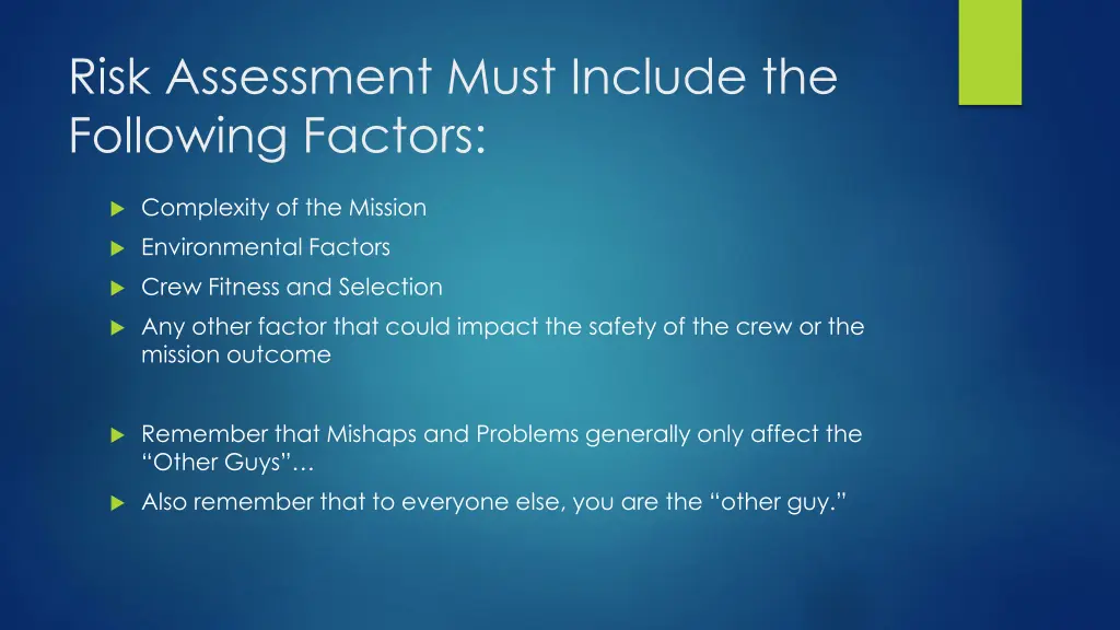 risk assessment must include the following factors