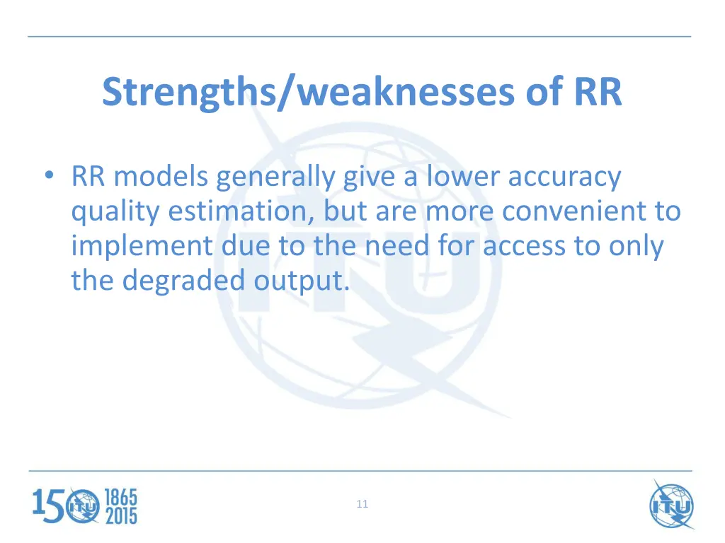 strengths weaknesses of rr