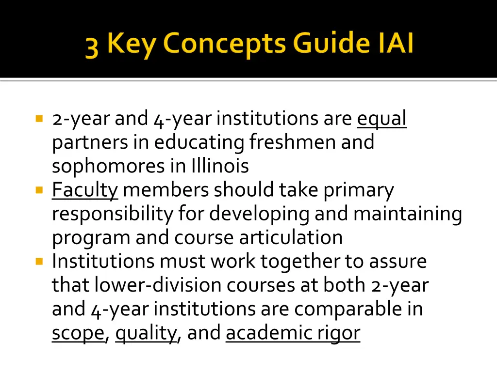 2 year and 4 year institutions are equal partners