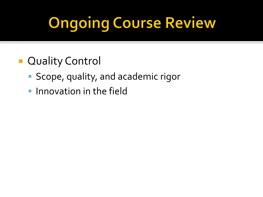 quality control scope quality and academic rigor