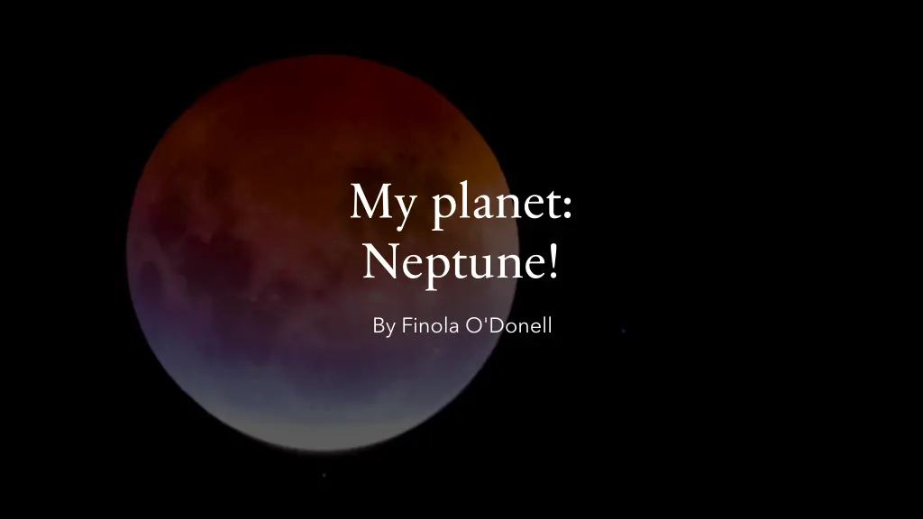 my planet neptune