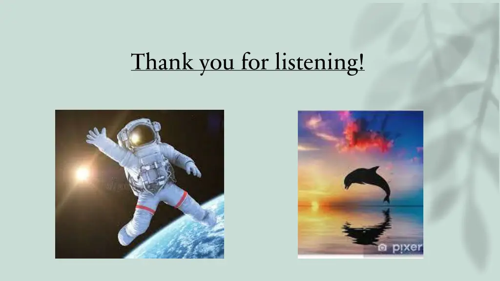 thank you for listening