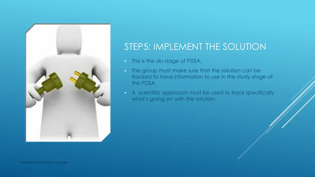 step5 implement the solution