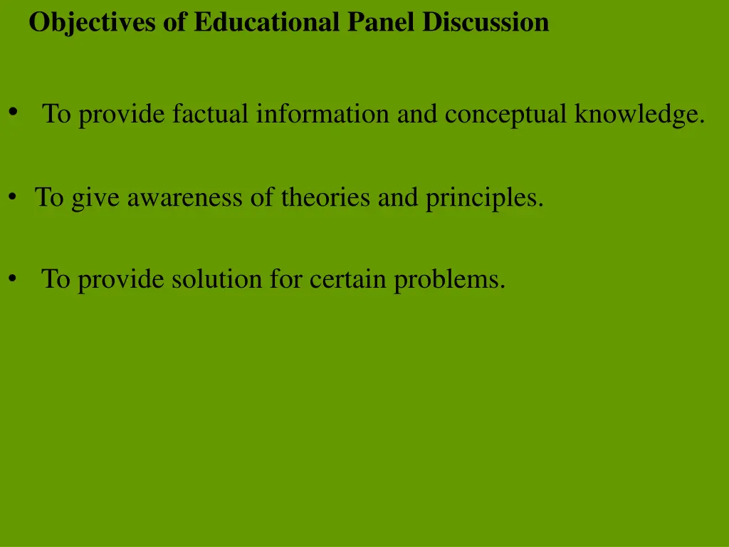 objectives of educational panel discussion
