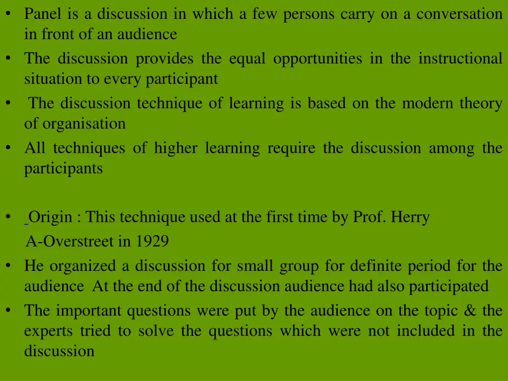 panel is a discussion in which a few persons