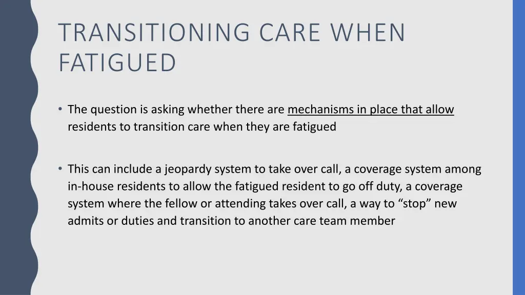 transitioning care when fatigued