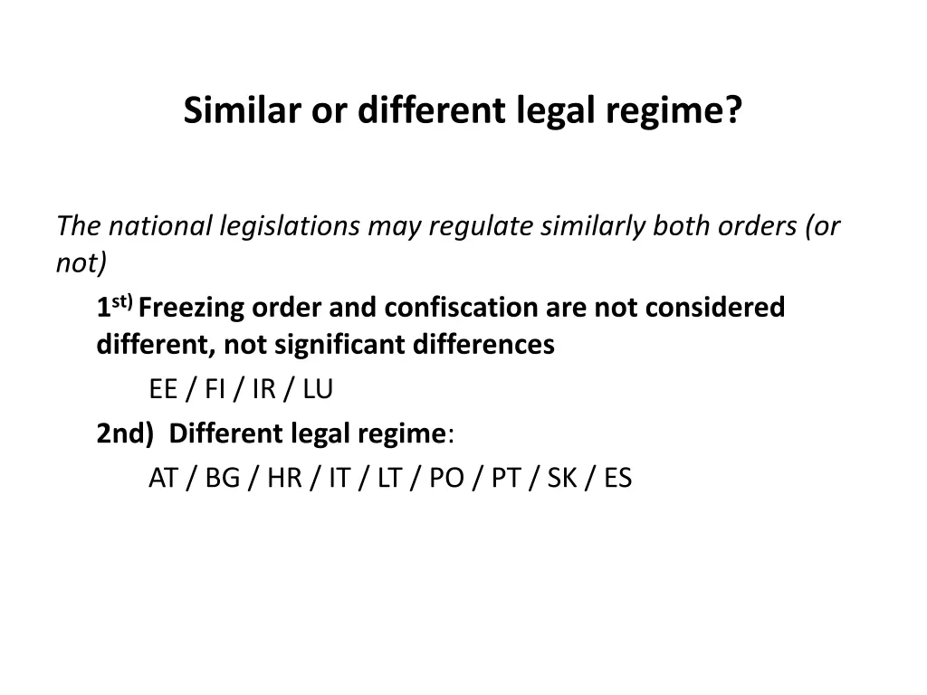 similar or different legal regime