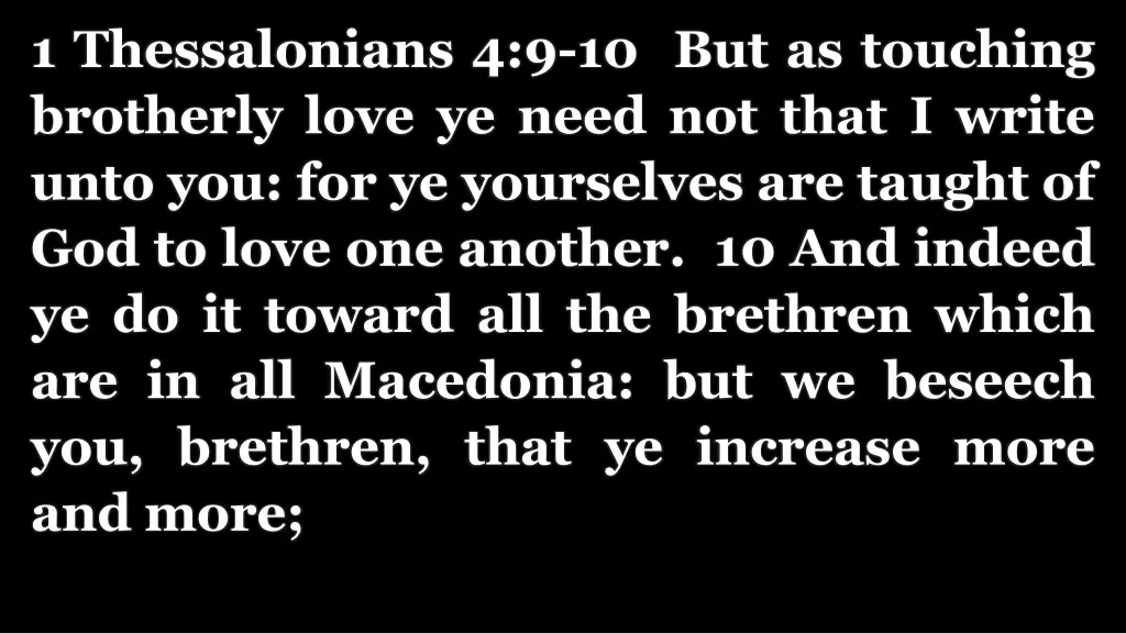 1 thessalonians 4 9 10 but as touching brotherly