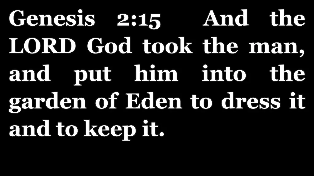 genesis 2 15 and the lord god took