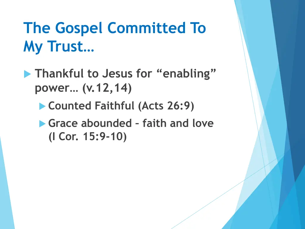 the gospel committed to my trust 1