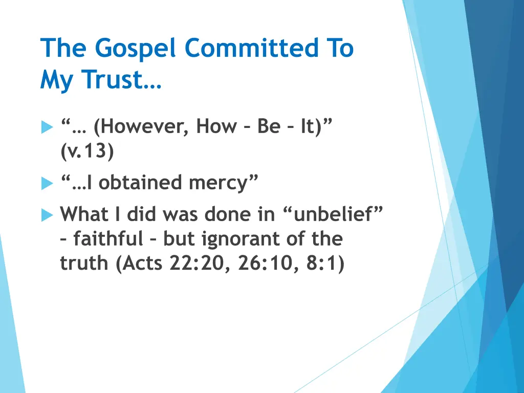 the gospel committed to my trust 5