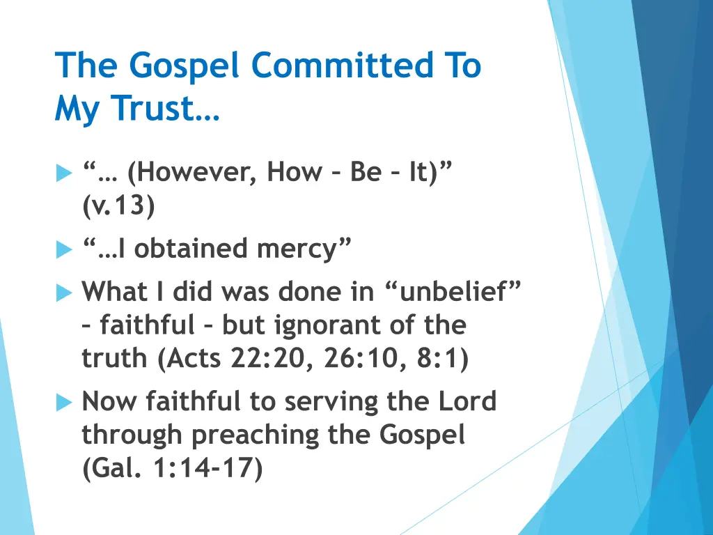 the gospel committed to my trust 6