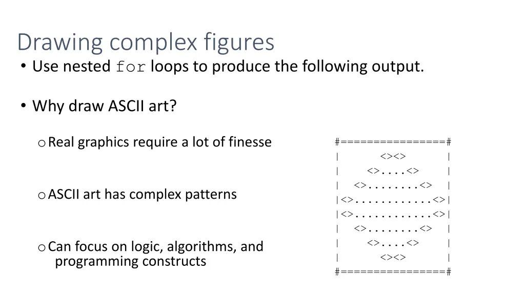 drawing complex figures use nested for loops