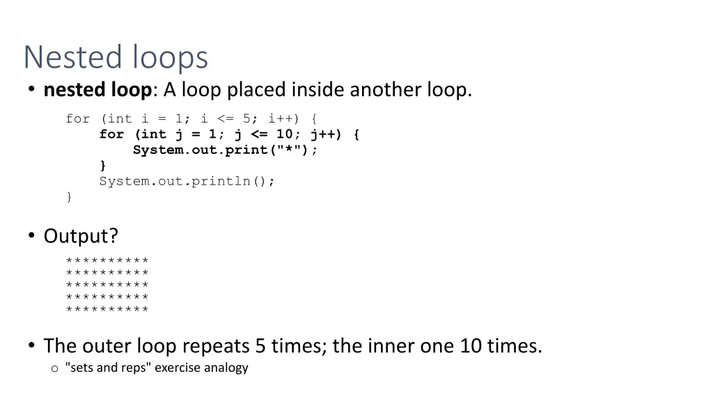 nested loops nested loop a loop placed inside