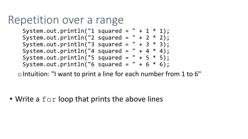 repetition over a range system out println