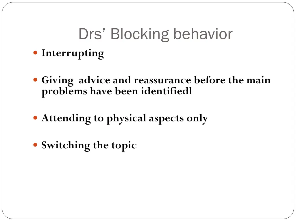 drs blocking behavior interrupting