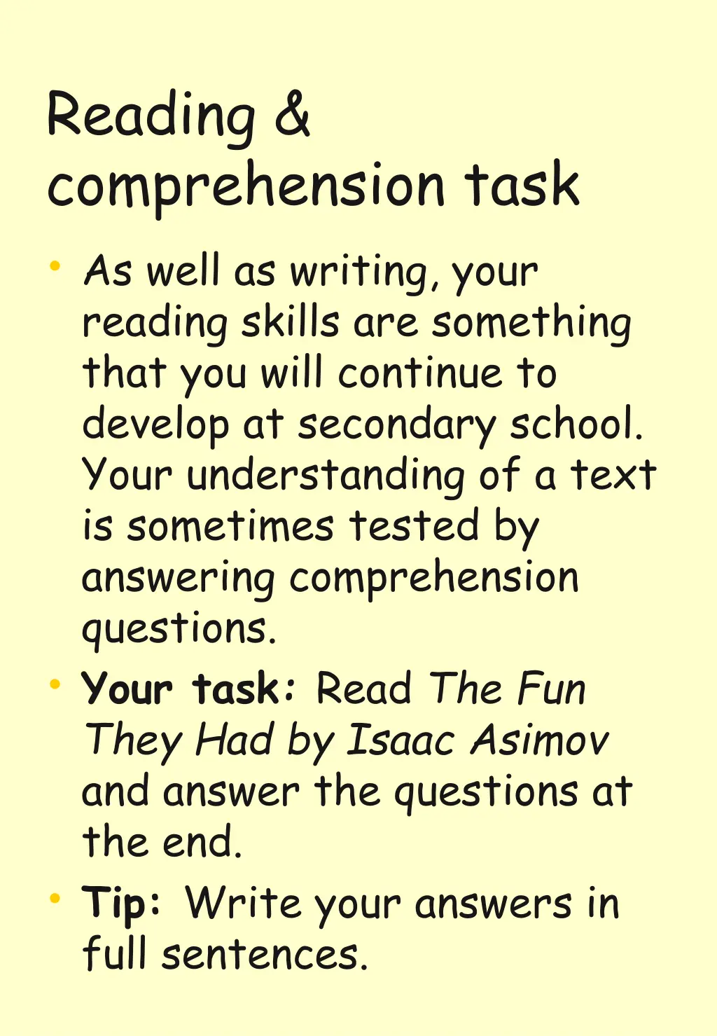 reading comprehension task as well as writing