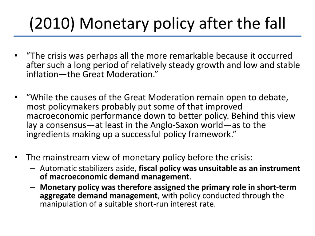 2010 monetary policy after the fall