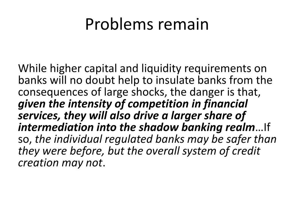 problems remain