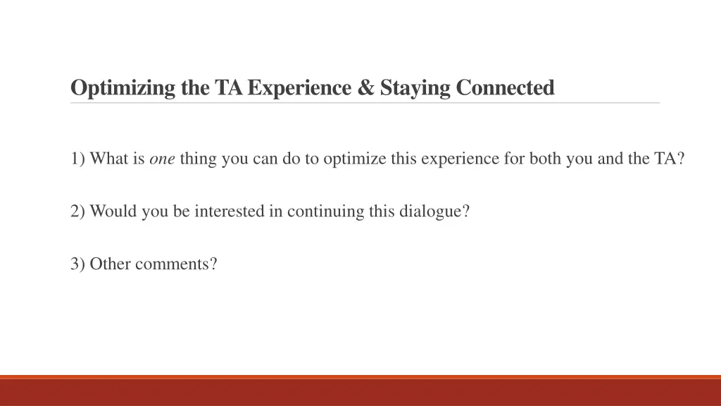 optimizing the ta experience staying connected