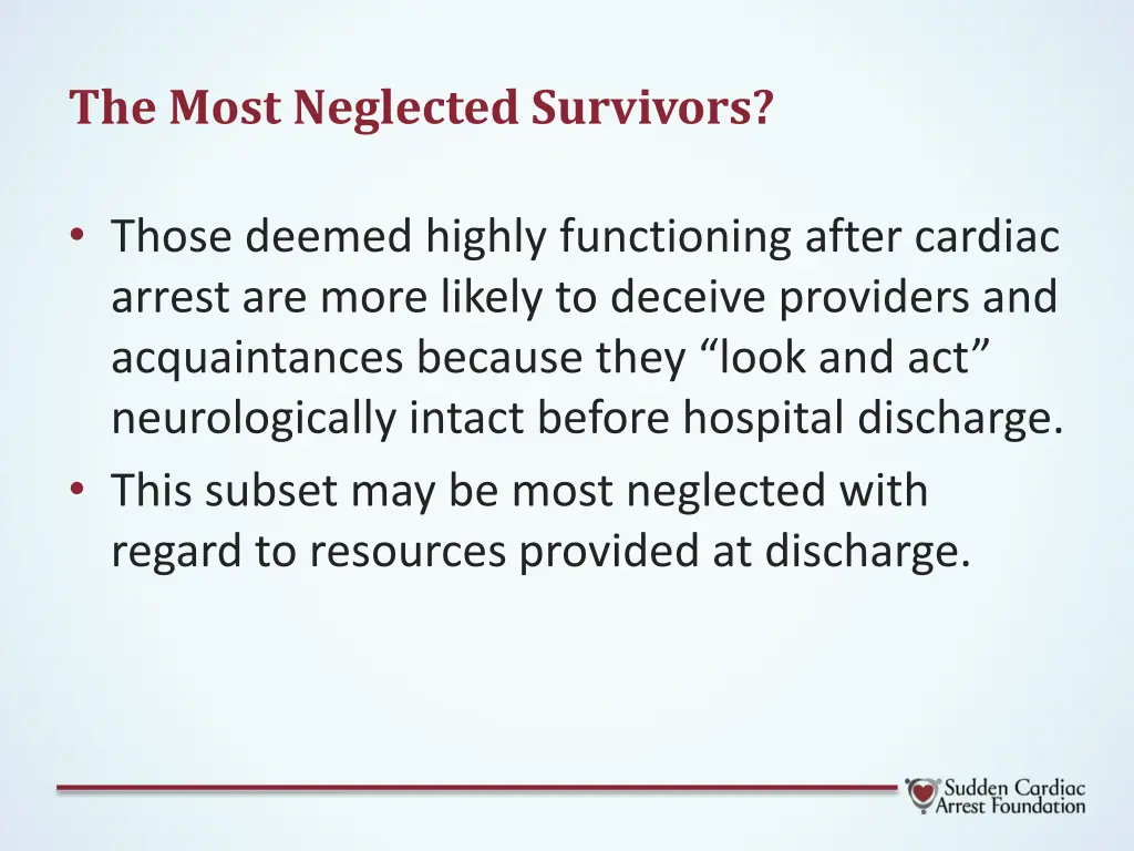 the most neglected survivors