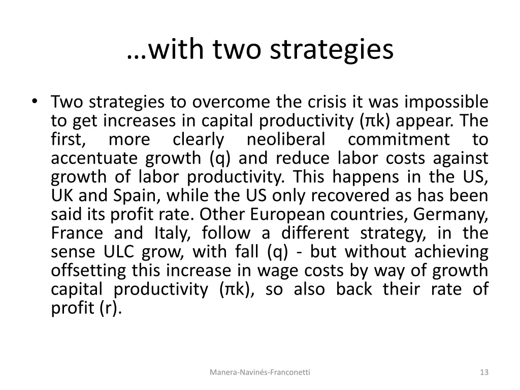 with two strategies