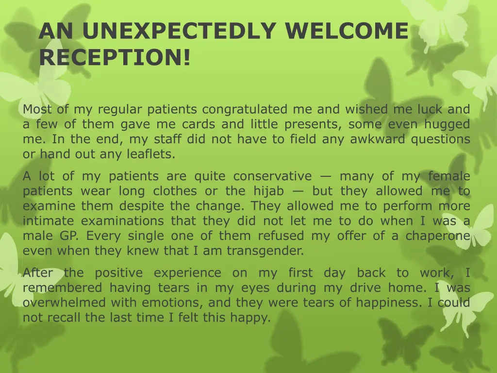 an unexpectedly welcome reception