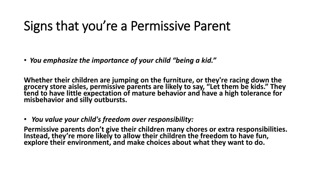 signs that you re a permissive parent signs that 1