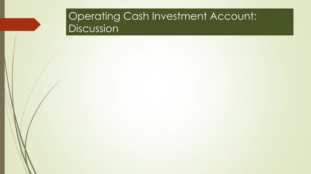 operating cash investment account discussion