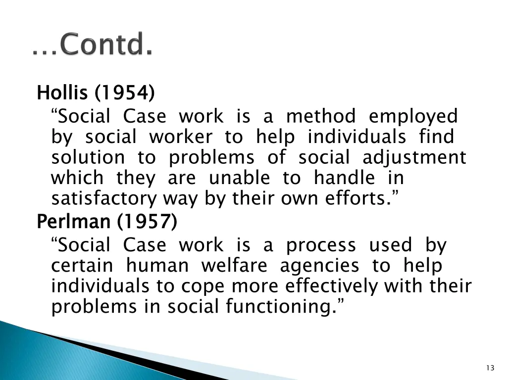 hollis 1954 social case work is a method employed