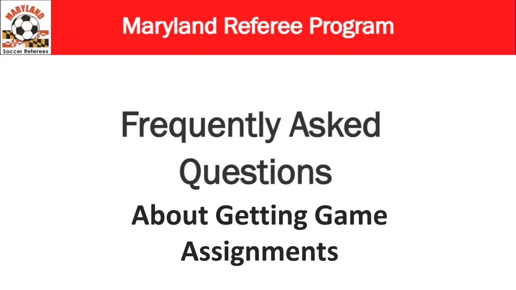 about getting game assignments