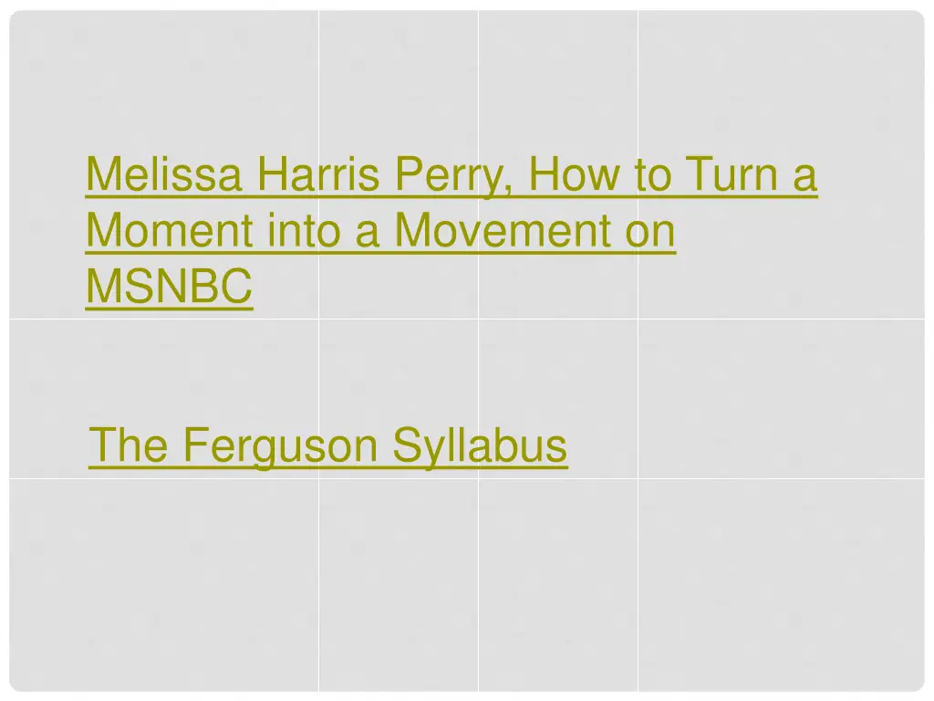 melissa harris perry how to turn a moment into