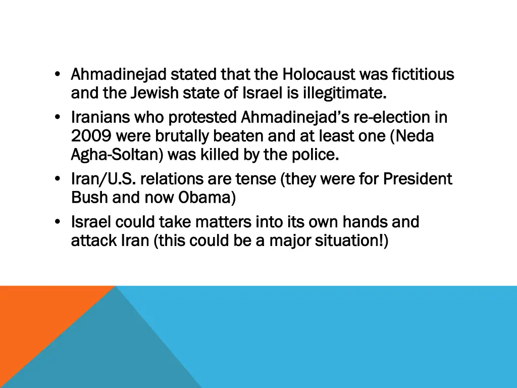 ahmadinejad stated that the holocaust