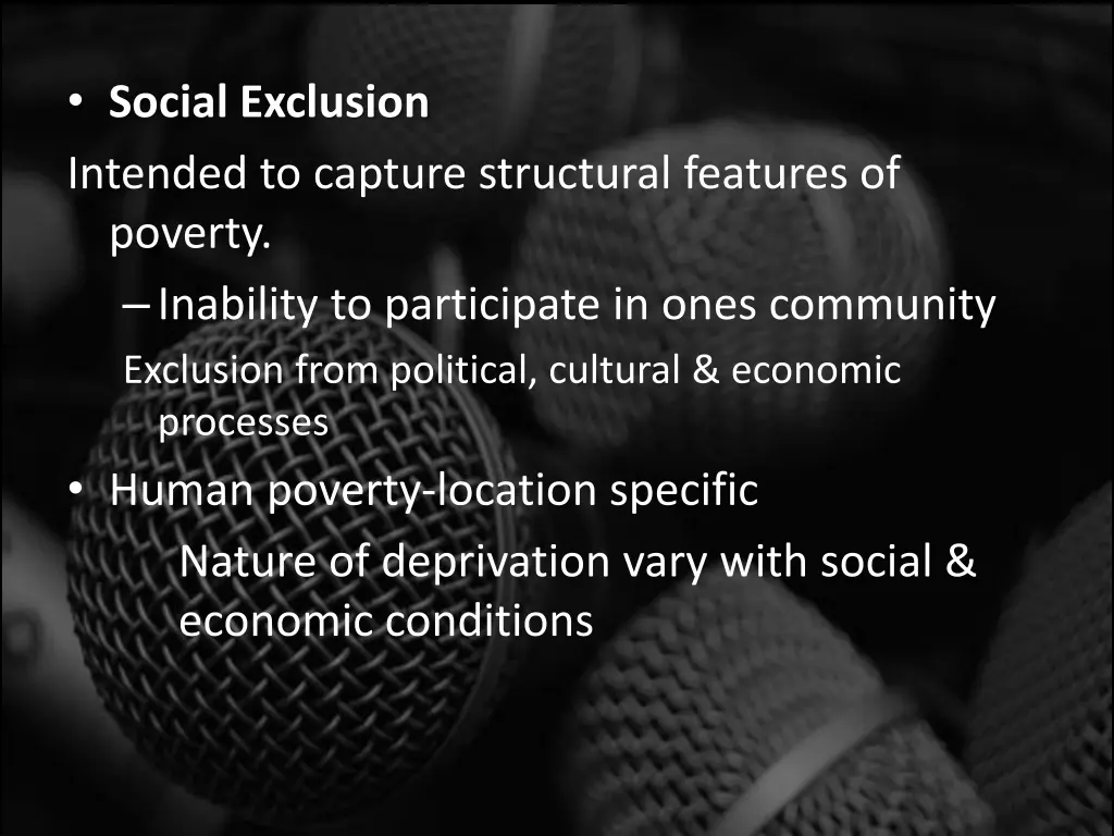 social exclusion intended to capture structural