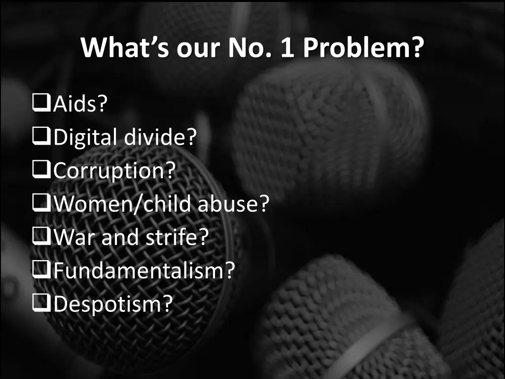 what s our no 1 problem