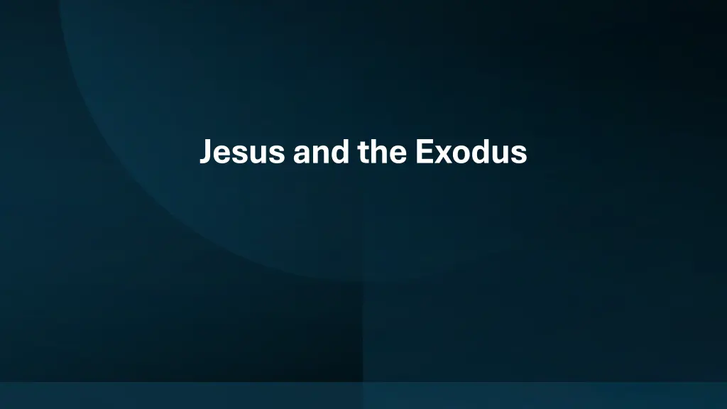jesus and the exodus