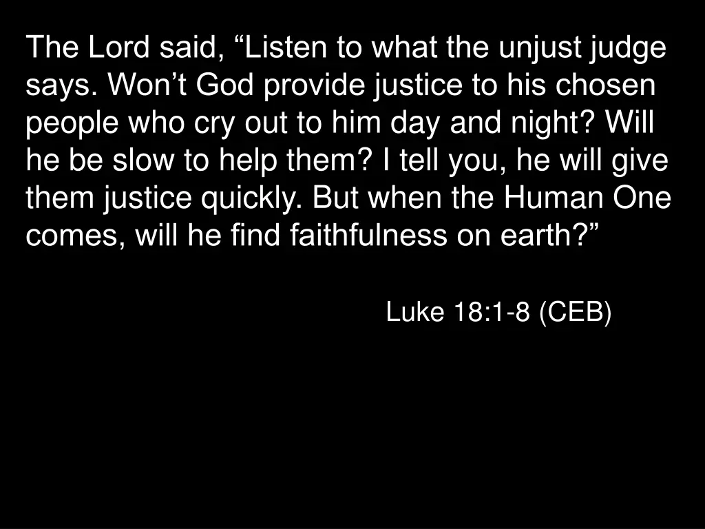 the lord said listen to what the unjust judge