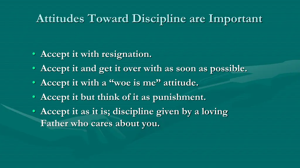 attitudes toward discipline are important