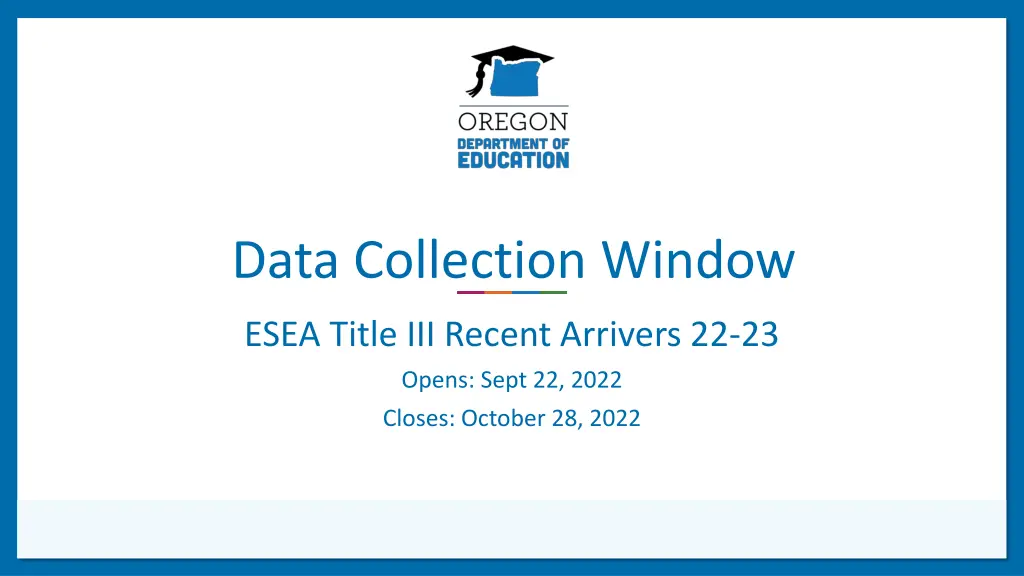 data collection window