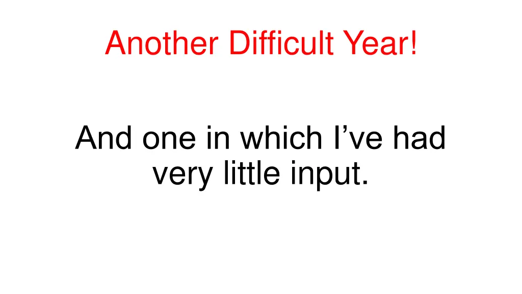 another difficult year