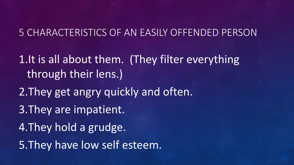 5 characteristics of an easily offended person