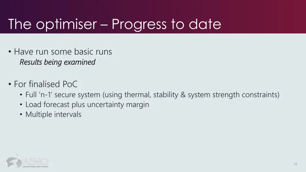 the optimiser progress to date