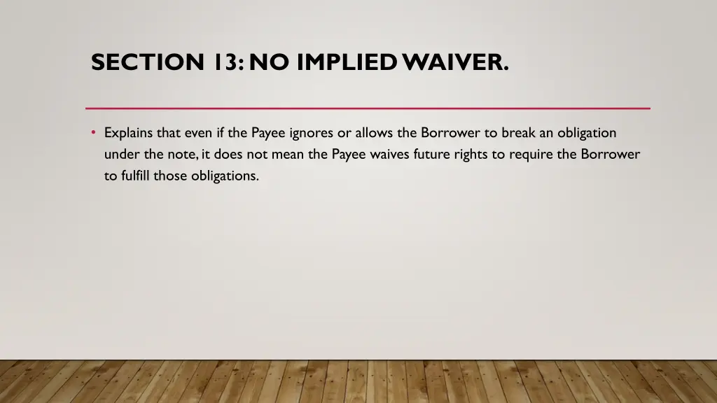 section 13 no implied waiver