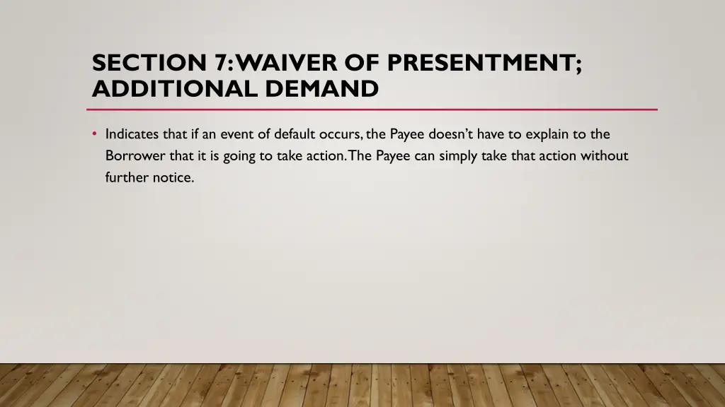 section 7 waiver of presentment additional demand