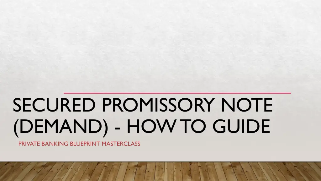 secured promissory note demand how to guide