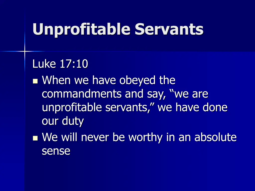 unprofitable servants