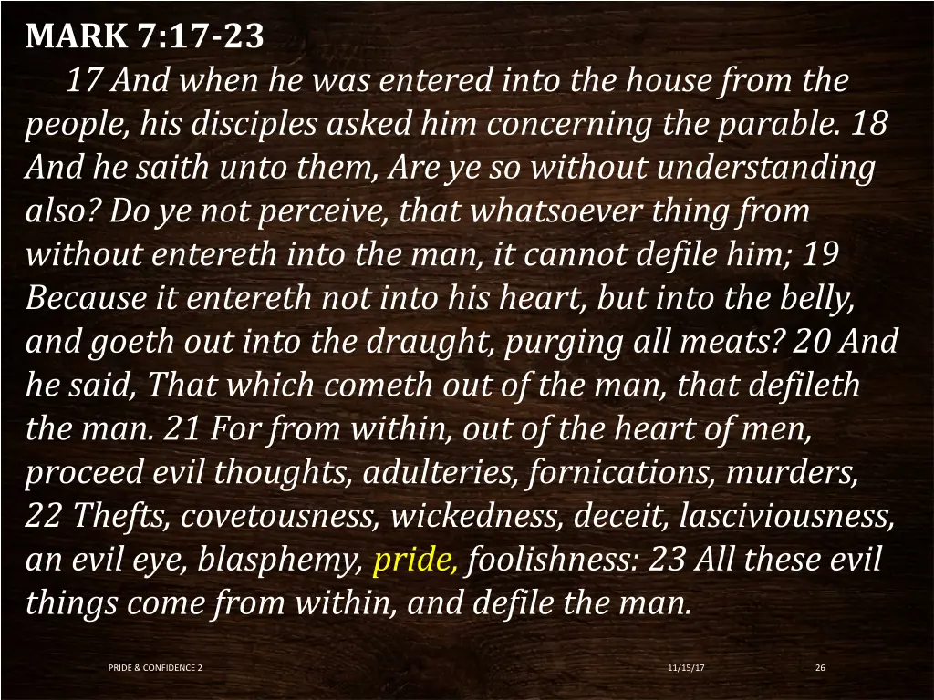 mark 7 17 23 17 and when he was entered into